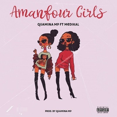 Quamina MP – Amanfour Girls ft. Medikal (Prod by Quamina MP)