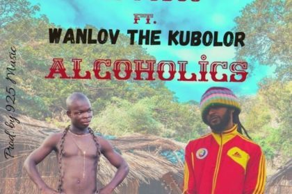 AY Poyoo – Alcoholics ft. Wanlov The Kubolor (Prod. by 925 Music)
