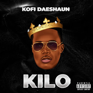 Kofi Daeshaun - Kilo