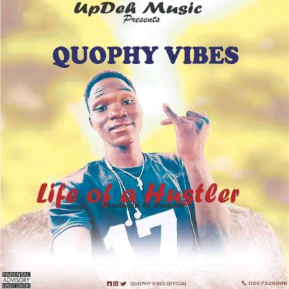 Quophy Vibes - Life Of A Hustler (Prod. By Cambee)