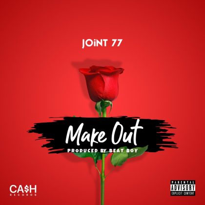 Joint 77 – Make Out (Prod. By Cash Records)