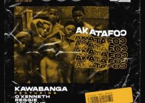 Kawabanga – Akatafo) ft. O’Kenneth x Reggie & Jay Bahd