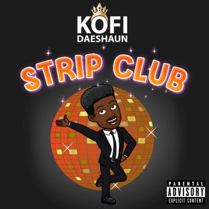 Kofi Daeshaun – Strip Club