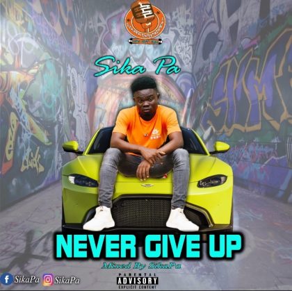 Sikapa - Never Give Up (Mixed By SikaPa)