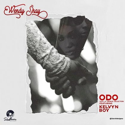 Wendy Shay – Odo Ft Kelvyn Boy (Prod. by Genius Selection)