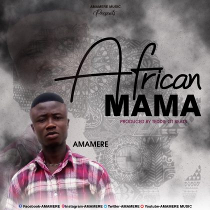 Amamere – African Mama (Mixed by TedDie OT Beats)