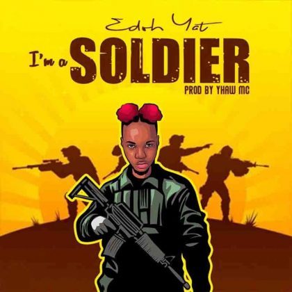 Edoh YAT – I’m A Soldier (Prod. By Yhaw MC)