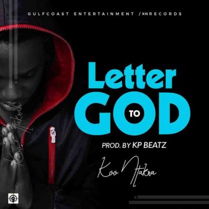 Koo Ntakra – Letter To God