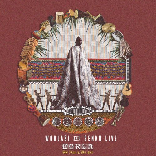 Worlasi & Senkulive – Worla (The Man and the God) (Full Album)