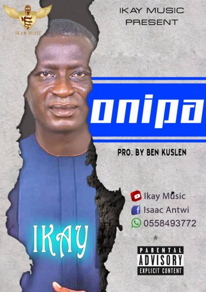 Ikay – Onipa (Prod. by Ben Kuslen)