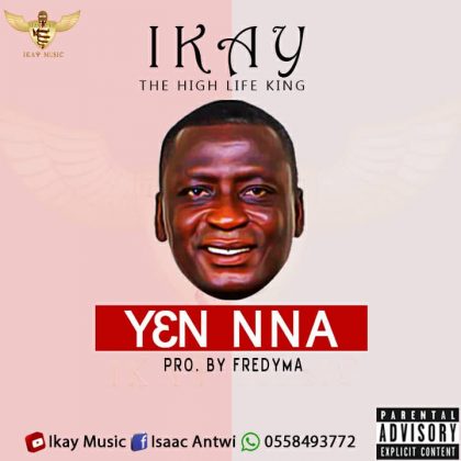 Ikay – Yen Nna (Prod. by Fredyma)