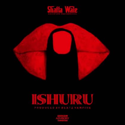 Shatta Wale – Ishuru (Prod. by Beatz Vampire)