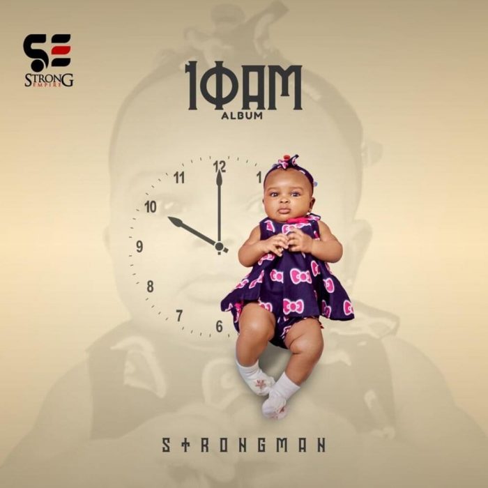 Strongman – 10 AM (Full Album)