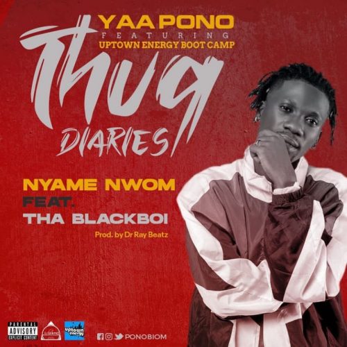 Yaa Pono – Nyame Nwom Ft Tha Blackboi (Prod. by Dr Ray Beat)