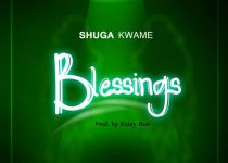 Shuga Kwame – Blessings (Prod. by Kraxy Beatz)