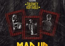 Lyrical Joe – Mad Up Ft Tulenkey & Kofi Mole (Prod. by Master Garzy)