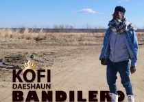Kofi Daeshaun – Bandilero