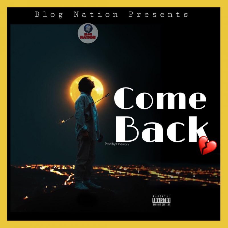 Blog Nation - Come Back (Mixed By Oneman)