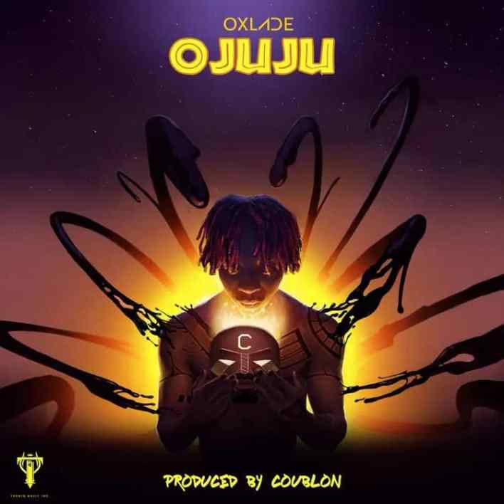 Oxlade – Ojuju (Prod. by Coublon)