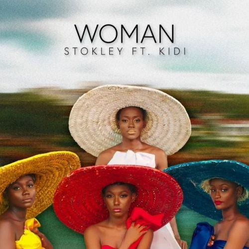 Stokley - Woman Ft KiDi