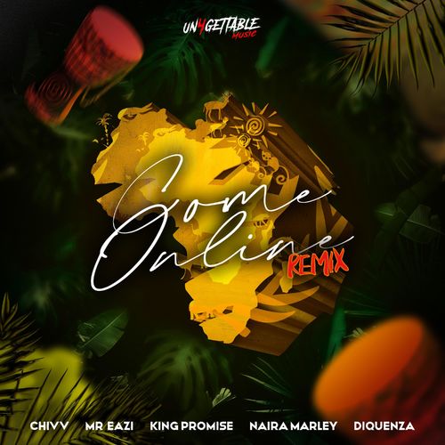 Chivv - Come Online Remix Ft Naira Marley, Mr Eazi, King Promise