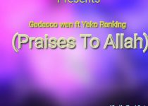 Gadasco Wan - Praises To Allah Ft. Yako Ranking (Mixed by Class Beat)