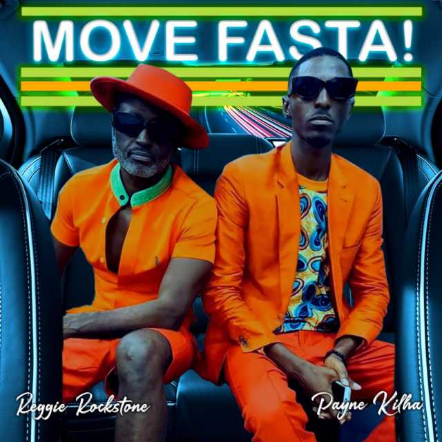 Reggie Rockstone – Move Fasta ft Payne Kilha & Mufasa