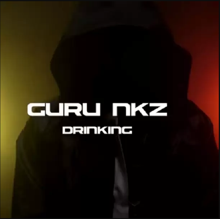 Guru NKZ - Drinking (Prod by Mr Herry)