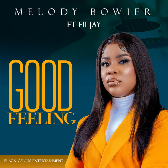 Melody Bowier – Good Feeling ft. Fiijay