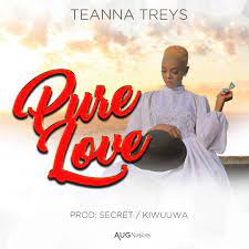 Teanna Treys – Pure Love (Prod. By Secret and Kiwuuwa)