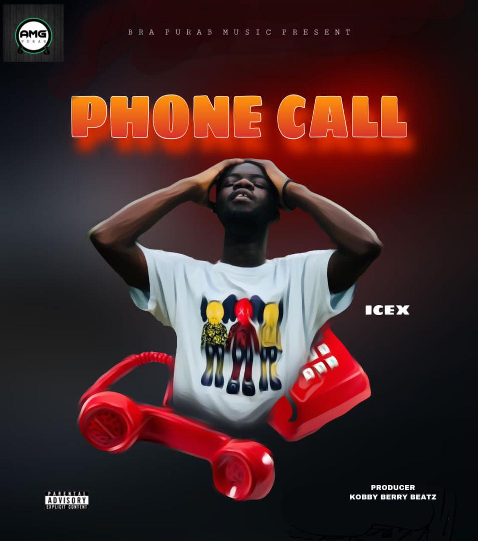 Icex - Phone Call (Prod by Kobby Berry Beatz)