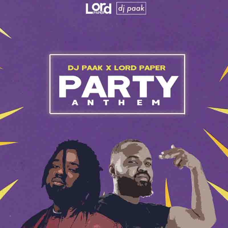DJ Paak - Party Anthem ft Lord Paper (Prod by Gomez Beatx)