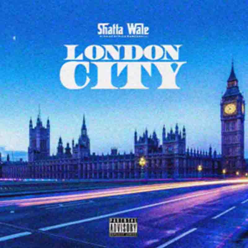 Shatta Wale - London City