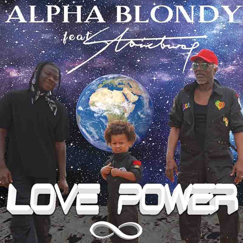 Alpha Blondy - Love Power ft Stonebwoy