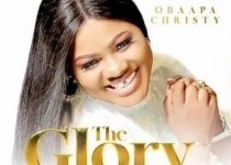 Obaapa Christy – The Glory