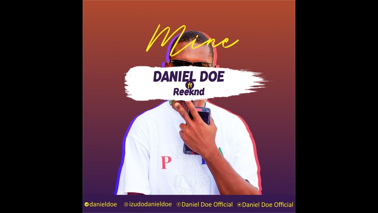 Daniel Doe - Mine Ft Reekend (Official Video)