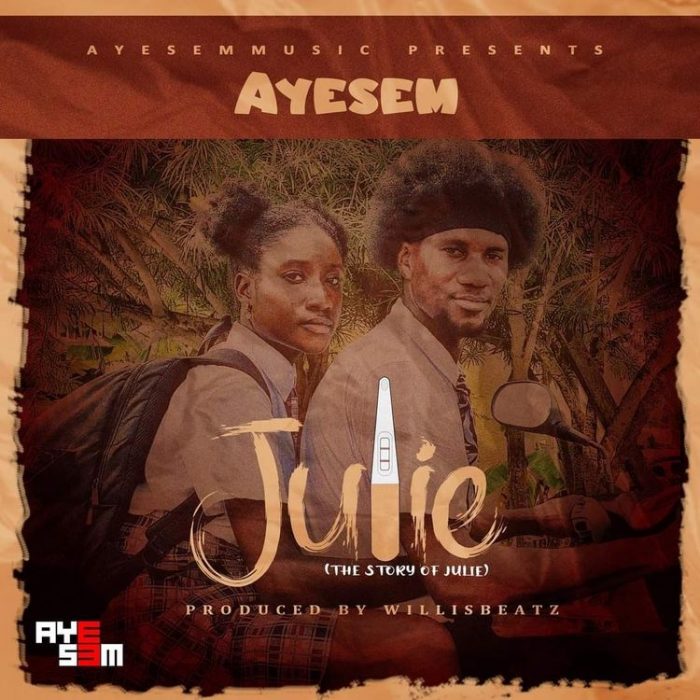 Ayesem - Julie (Prod By WillisBeatz)