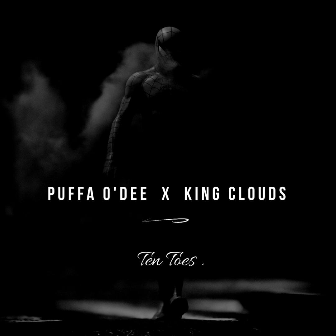 Puffa O'Dee x King Clouds - Ten Toes