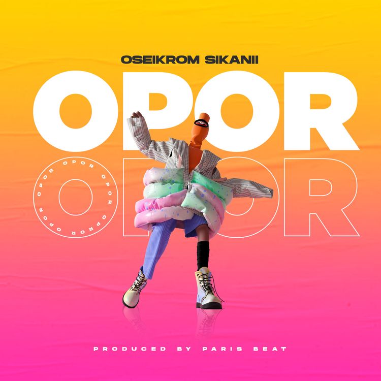 Oseikrom Sikanii - Opor (Prod. By Paris Beat)