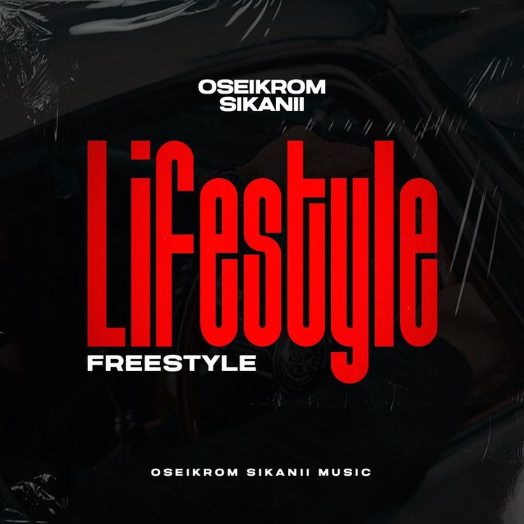 Oseikrom Sikanii - Lifestyle (Freestyle) (Prod by Rayne)