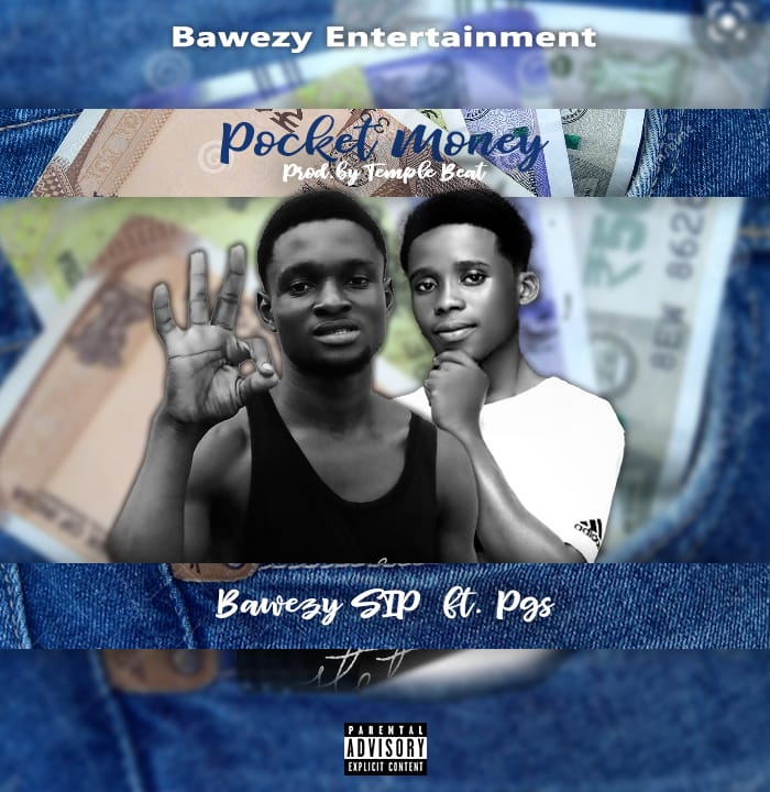 Bawezy SIP - Pocket Money ft. PGS (Prod. by Temple)