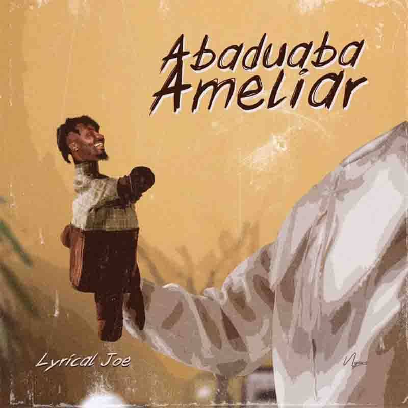 Lyrical Joe - Abaduaba Ameliar (Amerado Diss) (Mixed by Floretoms)