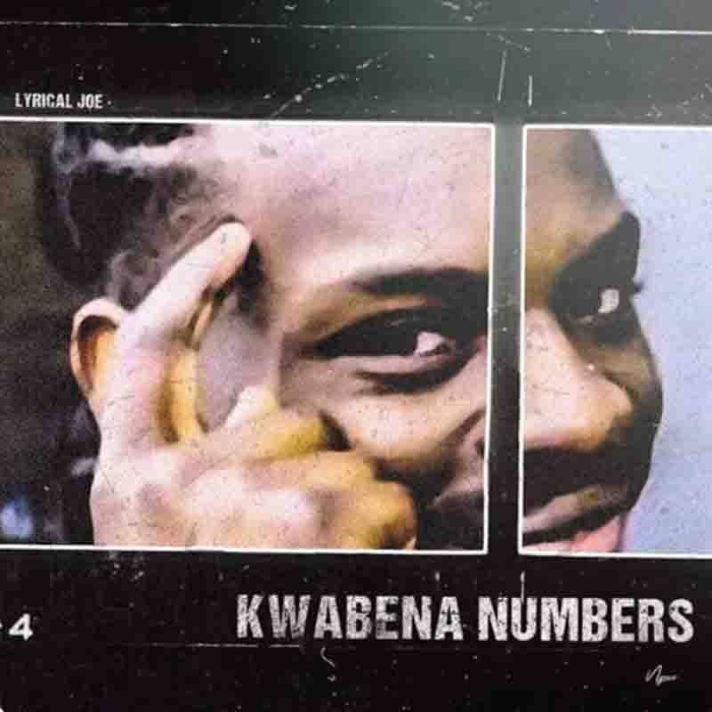 Lyrical Joe - Kwabena Numbers (Amerado Diss Reply) (Mixed by Floretoms)