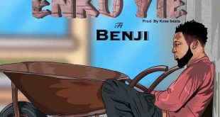Guru Nkz - Enko Yie ft Benji (Prod by KCee Beatz)