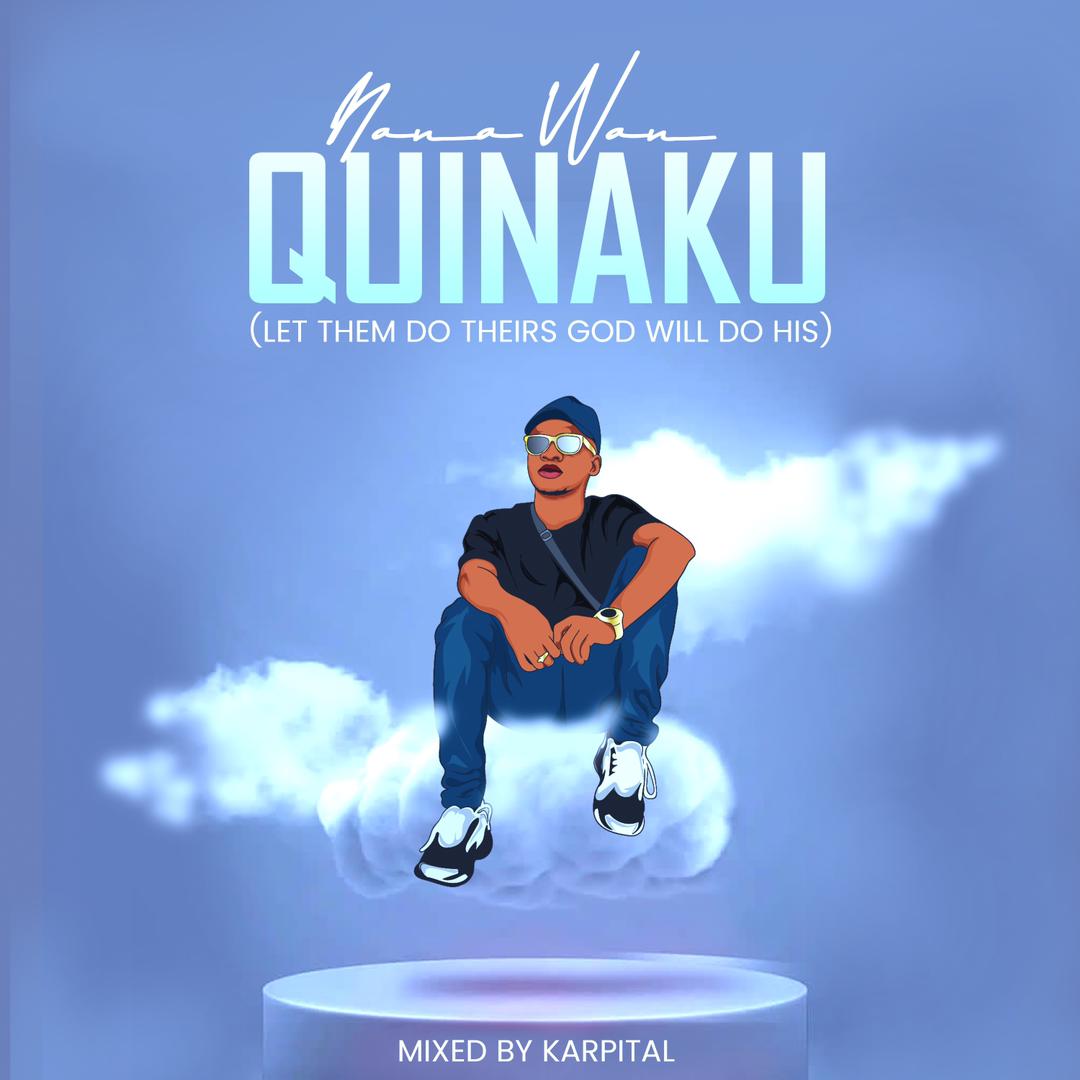 Nana Wan - Quinaku (Mixed by Kappital)