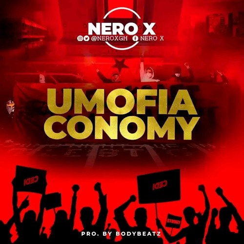 Nero X – Umofiaconomy (Prod by Bodybeatz)