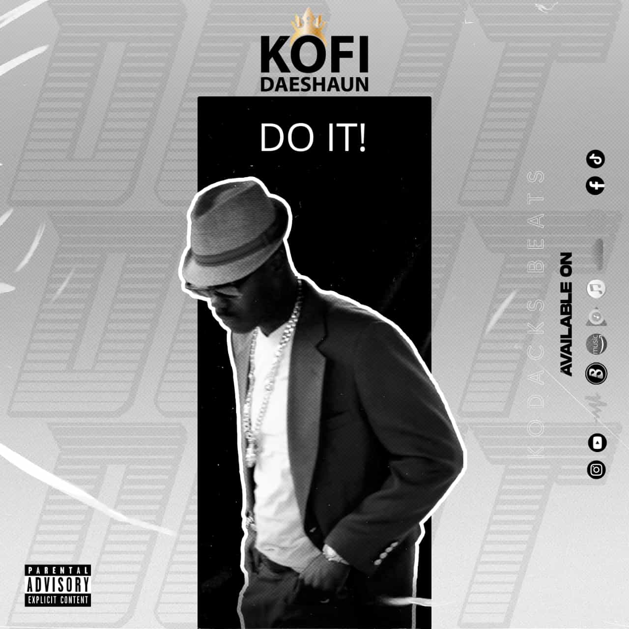 Kofi Daeshaun - Do It