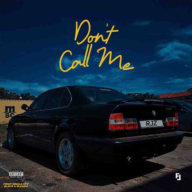 RJZ - Don't Call Me (Prod by Synesthetic)