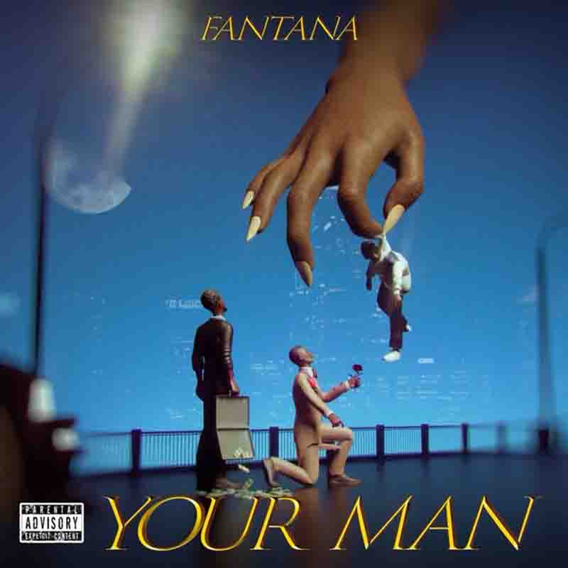 Fantana - Your Man (Prod by Street beatz)