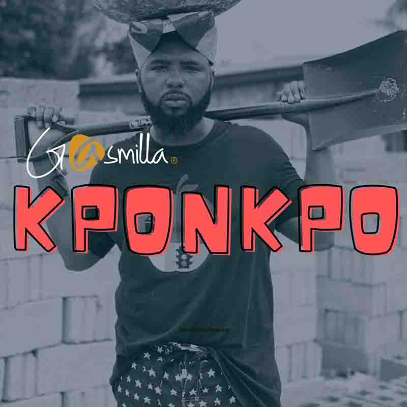 Gasmilla - Kponkpo (Prod by Cause Trouble & SosaWaveGod)